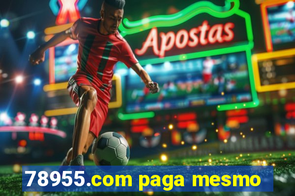 78955.com paga mesmo